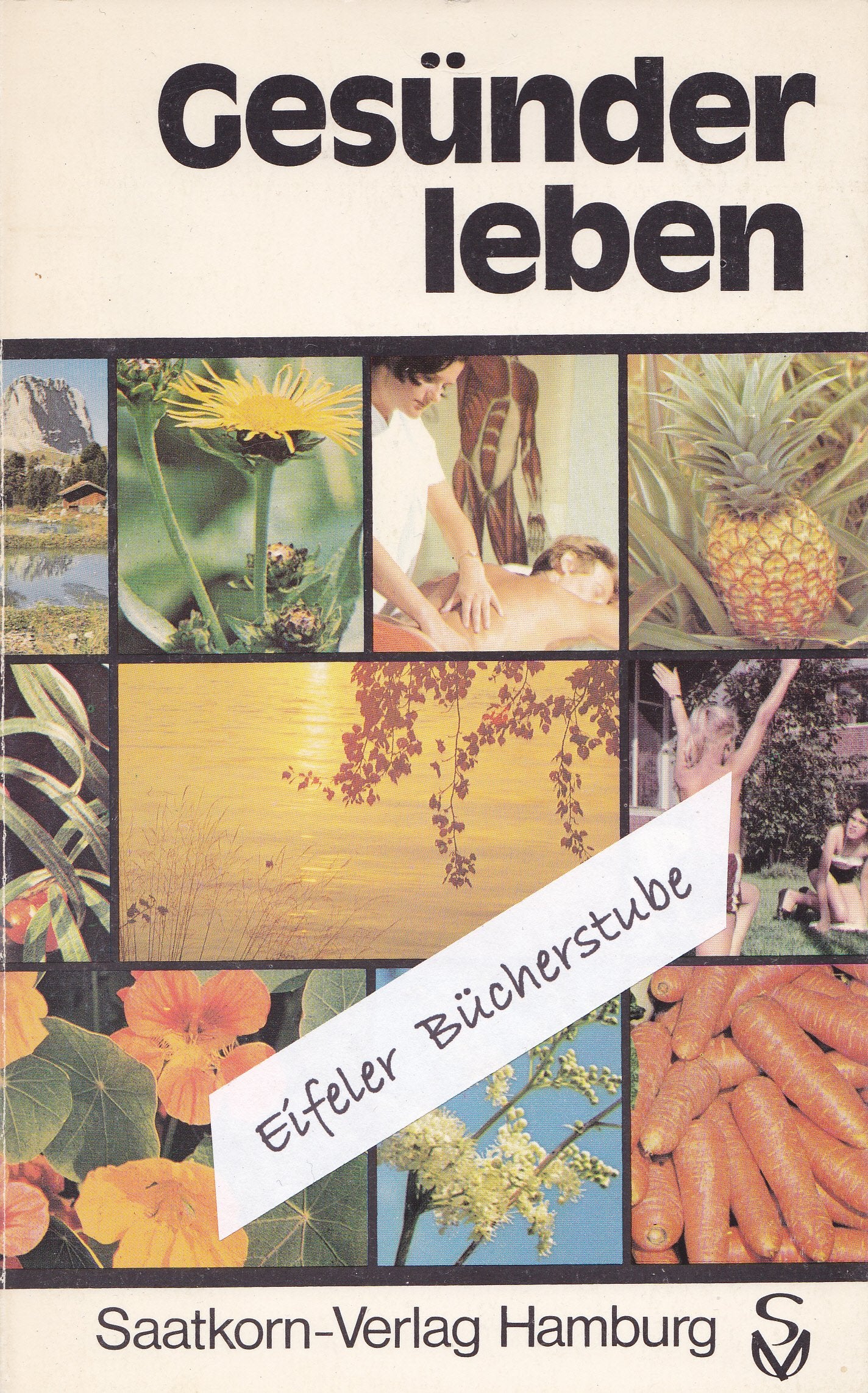 Gesünder leben : Beitr. über aktuelle Fragen d. Gesundheitspflege u. Krankheitsvorbeugung Books