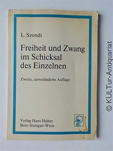 Freiheit und Zwang im Schicksal des Einzelnen General education