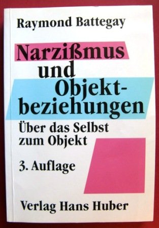 Narzissmus und Objektbeziehungen: Über das Selbst zum Objekt Medicine