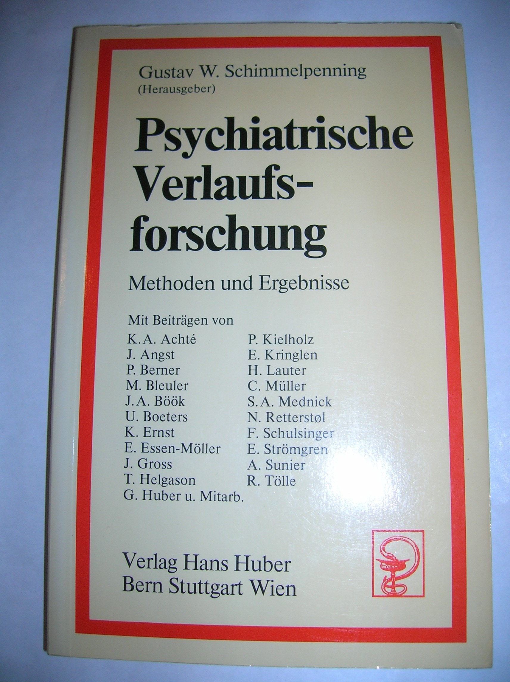 Psychiatrische Verlaufsforschung: Methoden und Ergebnisse Health, Nutrition & Fitness