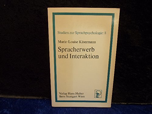 Spracherwerb und Interaktion (Studien zur Sprachpsychologie) Psychology