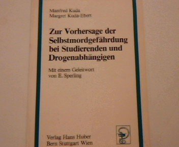 Zur Vorhersage der Selbstmordgefährdung bei Studierenden und Drogenabhängigen Books