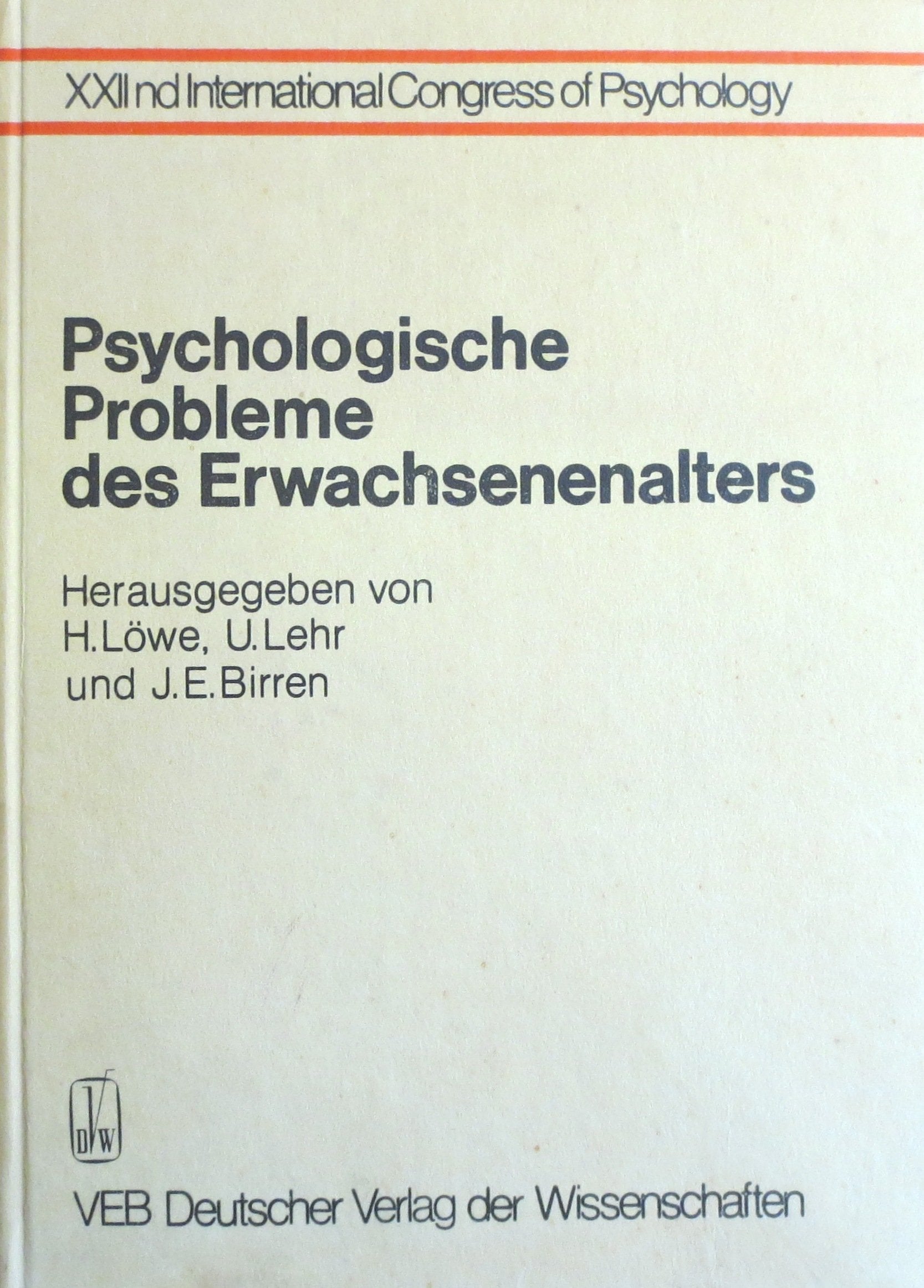 Psychologische Probleme des Erwachsenenalters: Theoretische Positionen und empirische Untersuchungsergebnisse Books