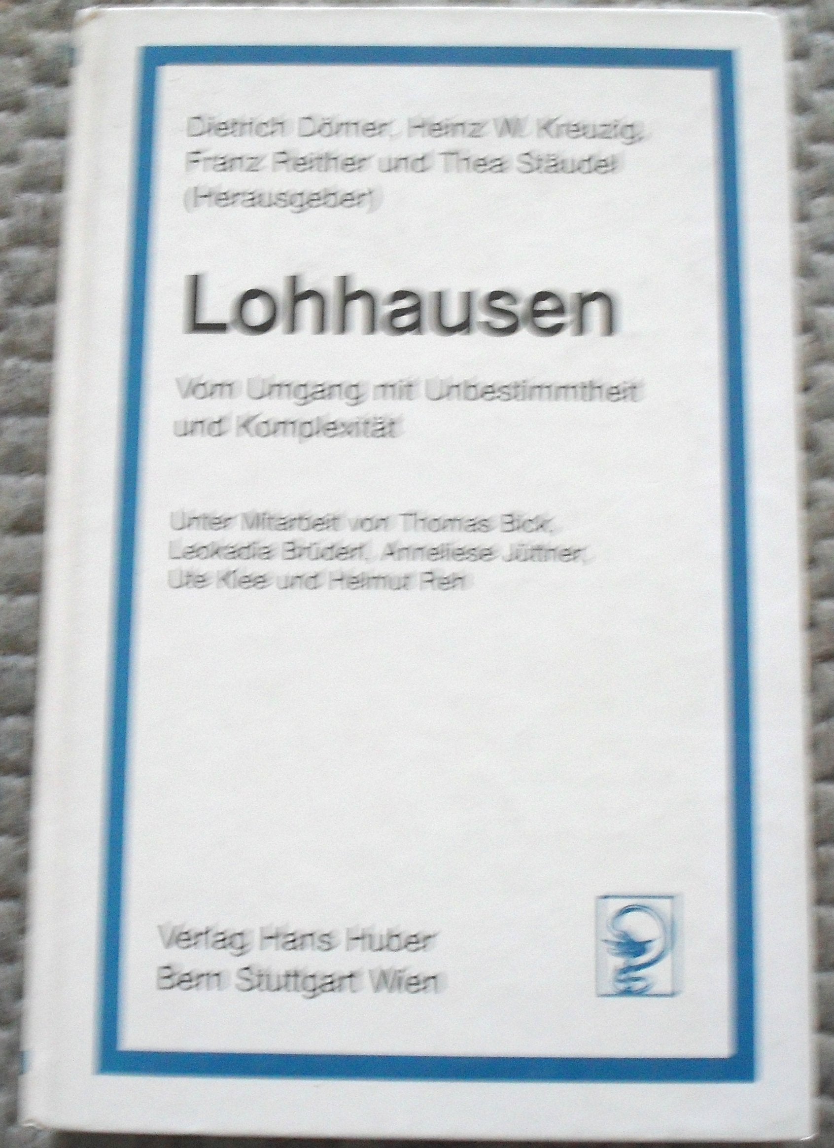 Lohausen: Vom Umgang mit Unbestimmtheit und Komplexität Business, Finance & Career