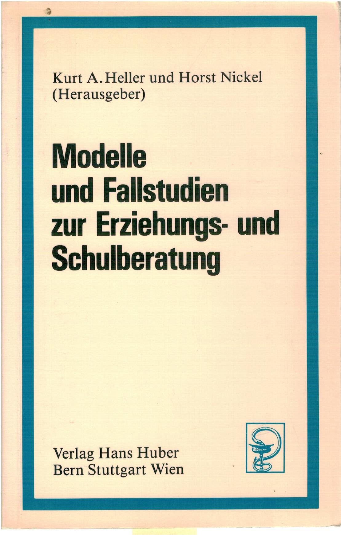 Modelle und Fallstudien zur Erziehungs- und Schulberatung Social Sciences