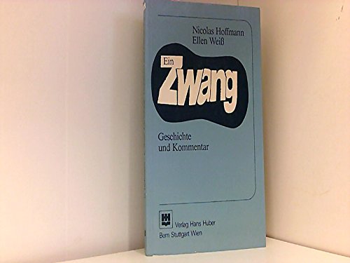 Ein Zwang: Geschichte und Kommentar Medicine