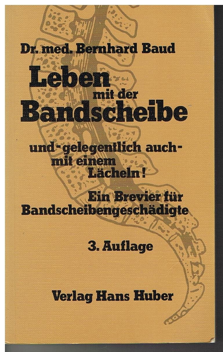 Leben mit der Bandscheibe: Und gelegentlich auch - mit einem Lächeln. Ein Brevier für Bandscheibengeschädigte Books