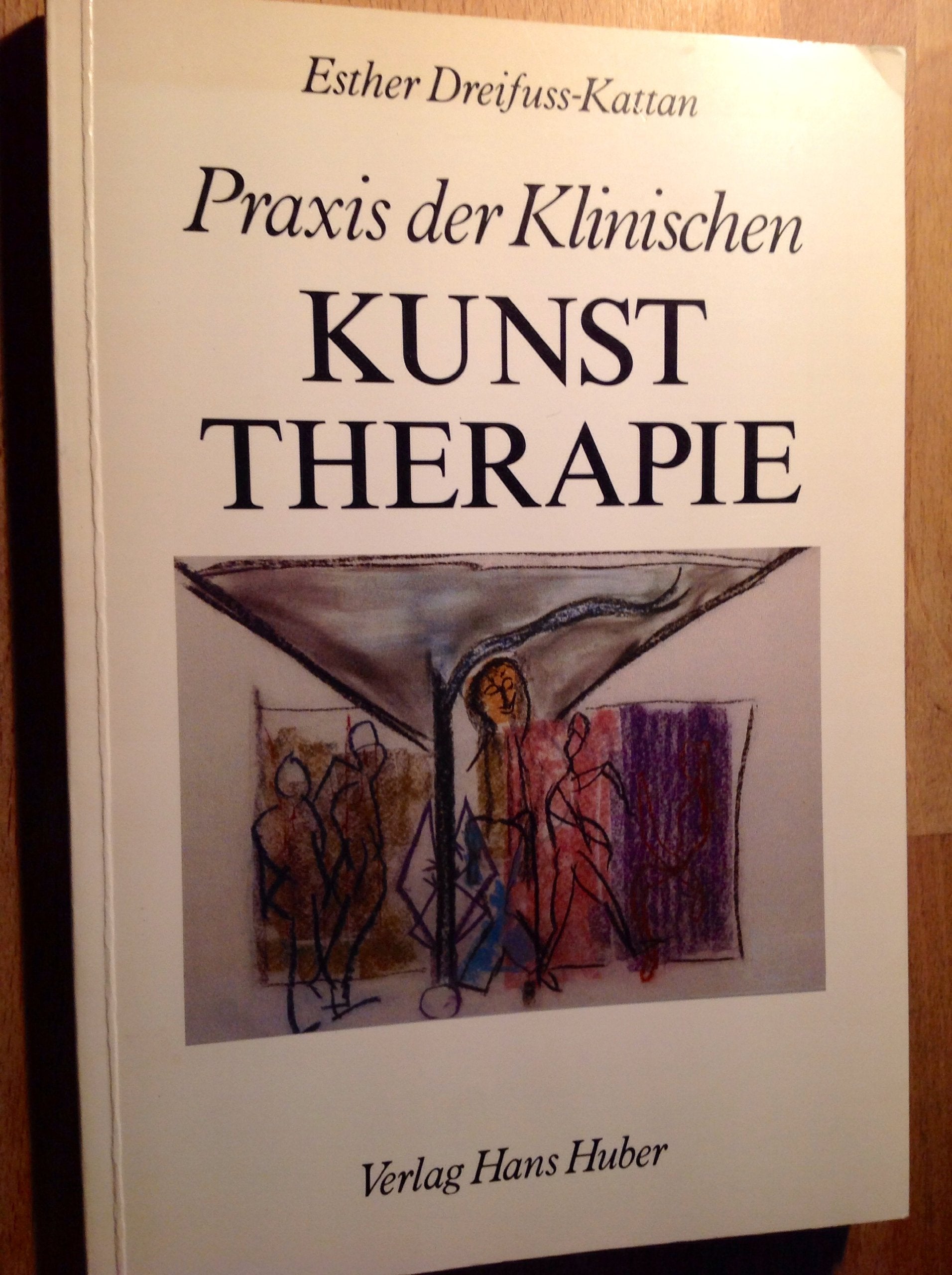 Praxis der Klinischen Kunsttherapie: Mit Beispielen aus der Psychiatrie und aus der Onkologie Medicine