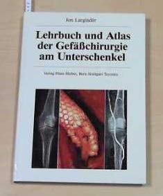 Lehrbuch und Atlas der Gefässchirurgie am Unterschenkel Medicine