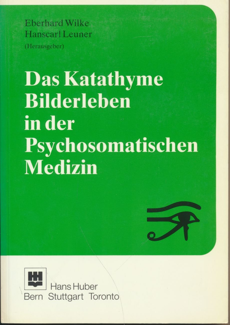 Das Katathyme Bilderleben in der Psychosomatischen Medizin Psychology