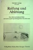 Reifung und Ablösung: Das Generationenproblem und seine psychopathologischen Randformen in anthropologischer, psychoanalytischer, kinder- und jugendpsychiatrischer und gesellschaftlicher Sicht Psychology