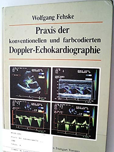 Praxis der konventionellen und farbcodierten Dopplerechokardiographie Medicine