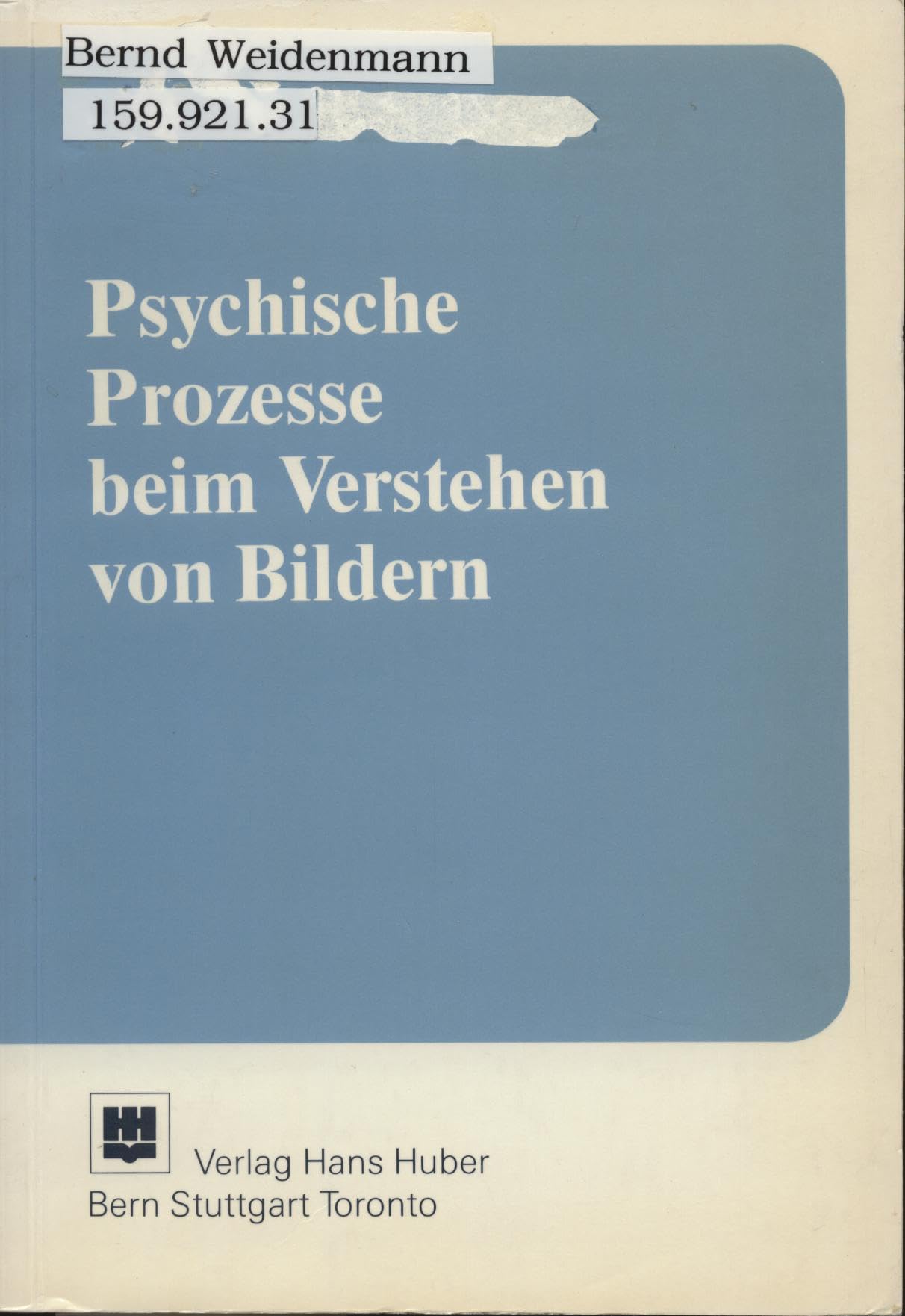 Psychische Prozesse beim Verstehen von Bildern Psychology