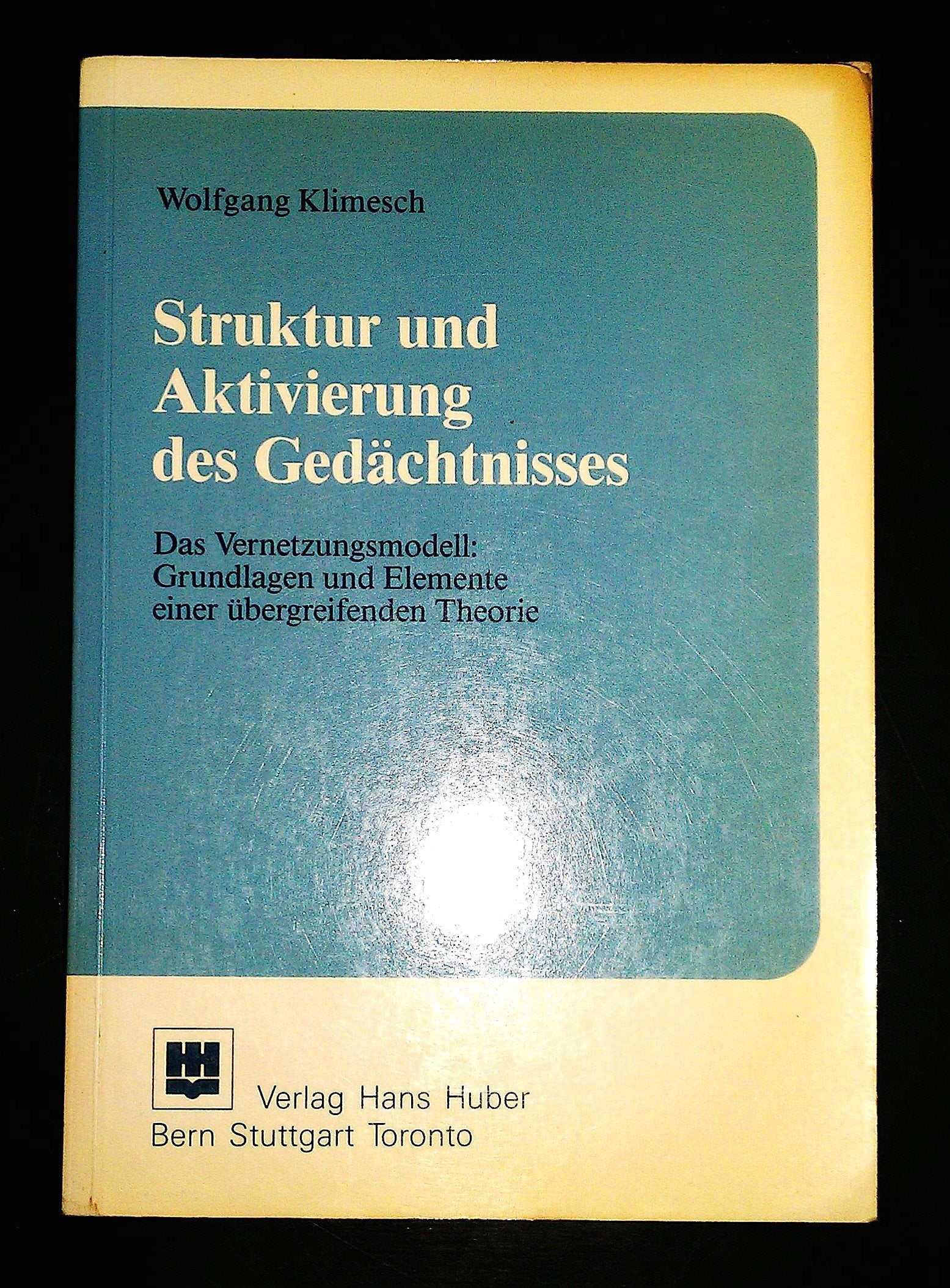 Struktur und Aktivierung des Gedächtnisses: Das Vernetzungsmodell: Grundlagen und Elemente einer übergreifenden Theorie Computer Science