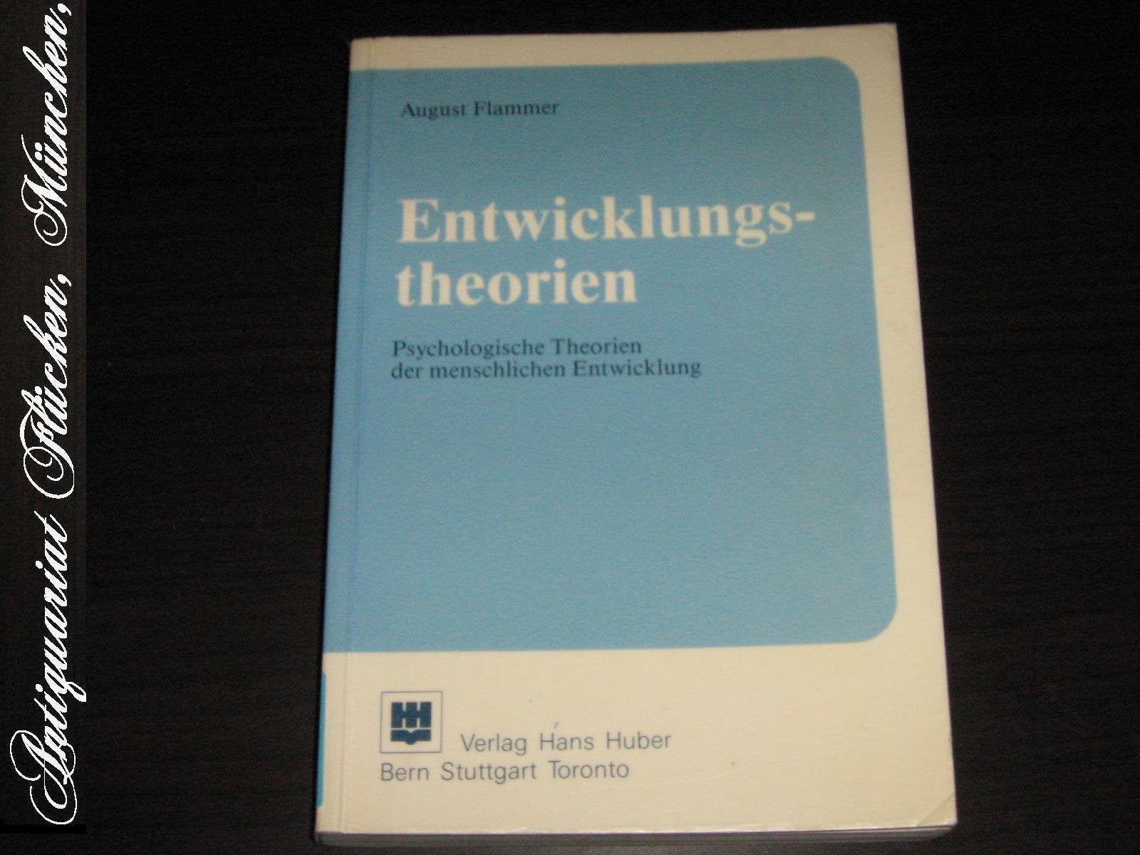 Entwicklungstheorien: Psychologische Theorien der menschlichen Entwicklung Psychology