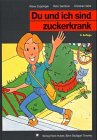 Du und ich sind zuckerkrank Books