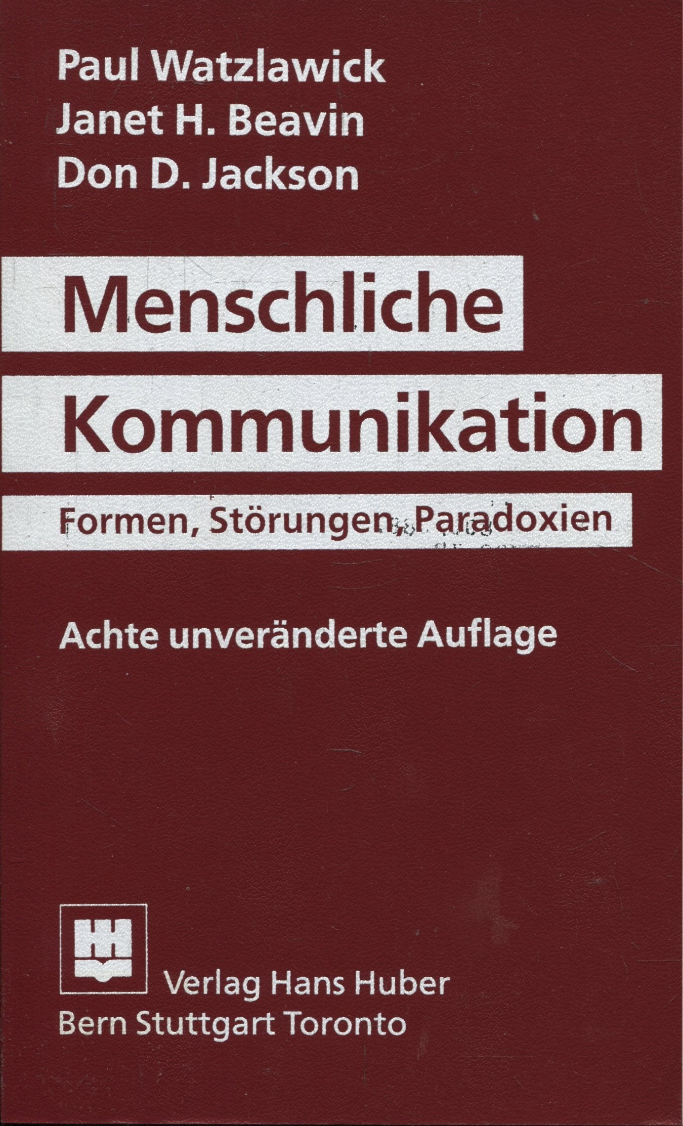 Menschliche Kommunikation: Formen, Störungen, Paradoxien (Wissenschaftliches Taschenbuch) Medicine