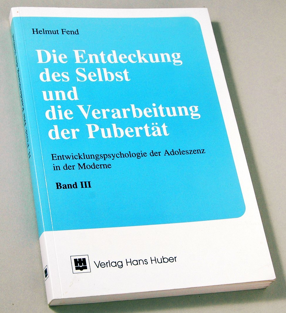Die Entdeckung des Selbst und die Verarbeitung der Pubertät (Entwicklungspsychologie der Adoleszenz in der Moderne) Psychology