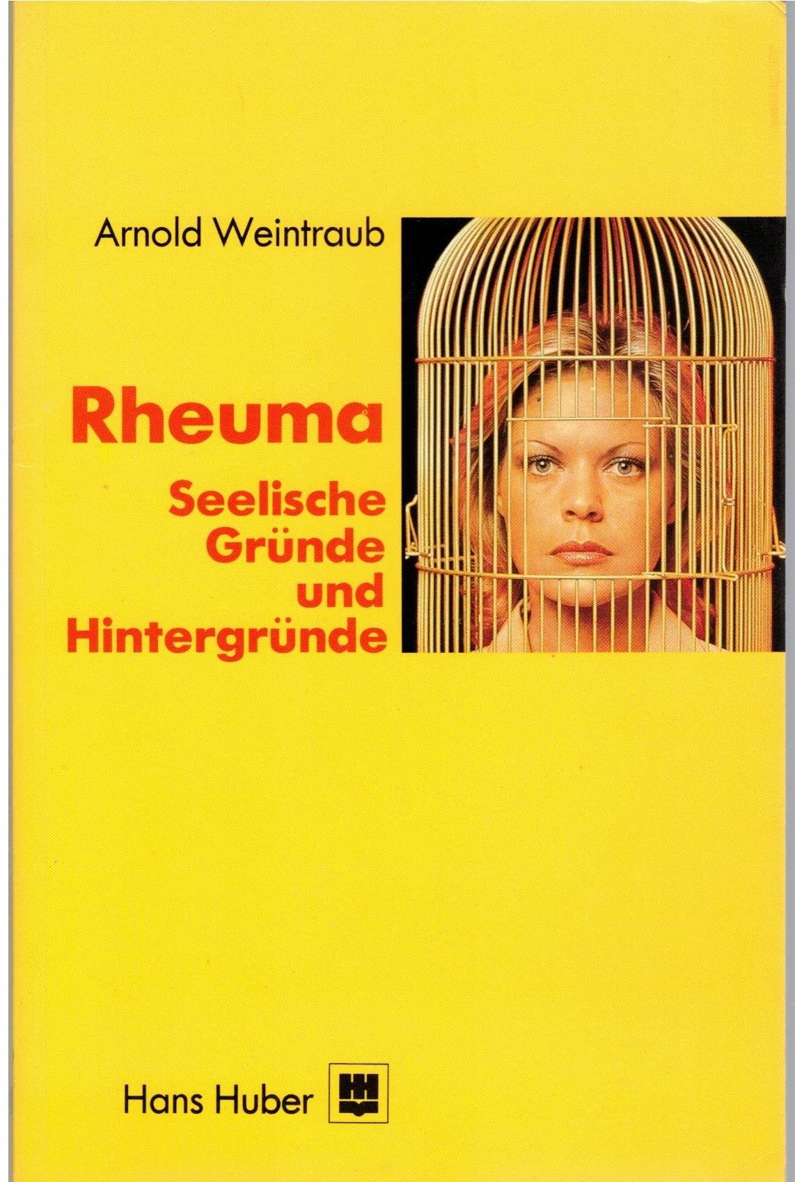 Rheuma - Seelische Gründe und Hintergründe Medicine