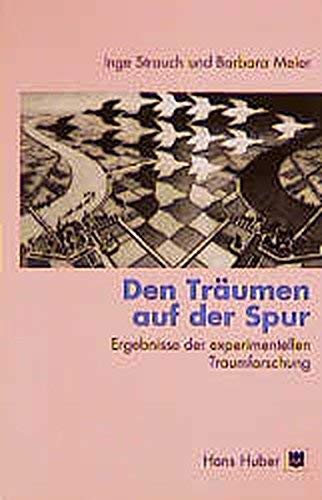 Den Träumen auf der Spur: Ergebnisse der experimentellen Traumforschung Psychology