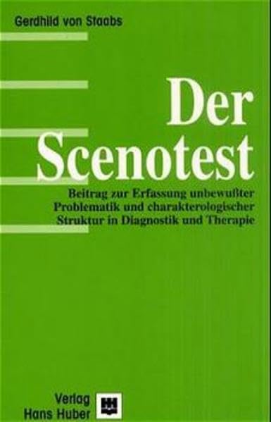 Der Scenotest: Beitrag zur Erfassung unbewusster Problematik und charakterologischer Struktur in Diagnostik und Therapie Psychology