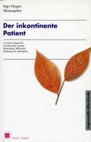 Der inkontinente Patient (Angewandte Alterskunde) Medicine