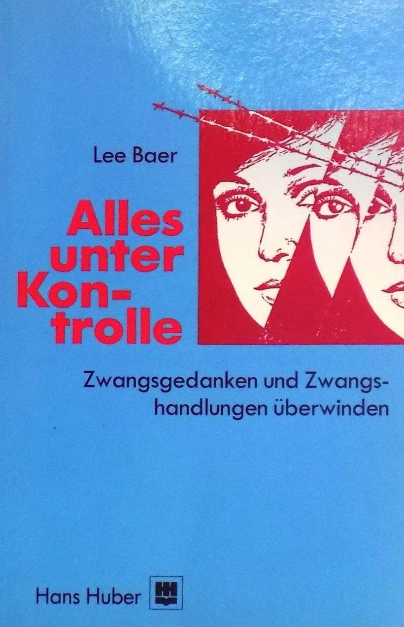 Alles unter Kontrolle: Wie ich meine Zwangsgedanken und Zwangshandlungen überwinde Books