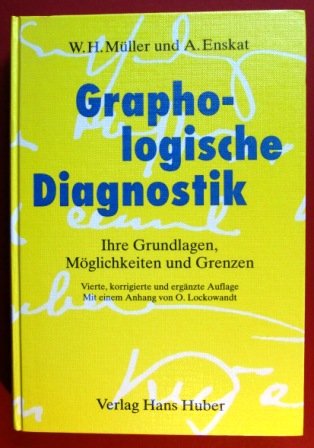 Graphologische Diagnostik: Ihre Grundlagen, Möglichkeiten und Grenzen Psychology