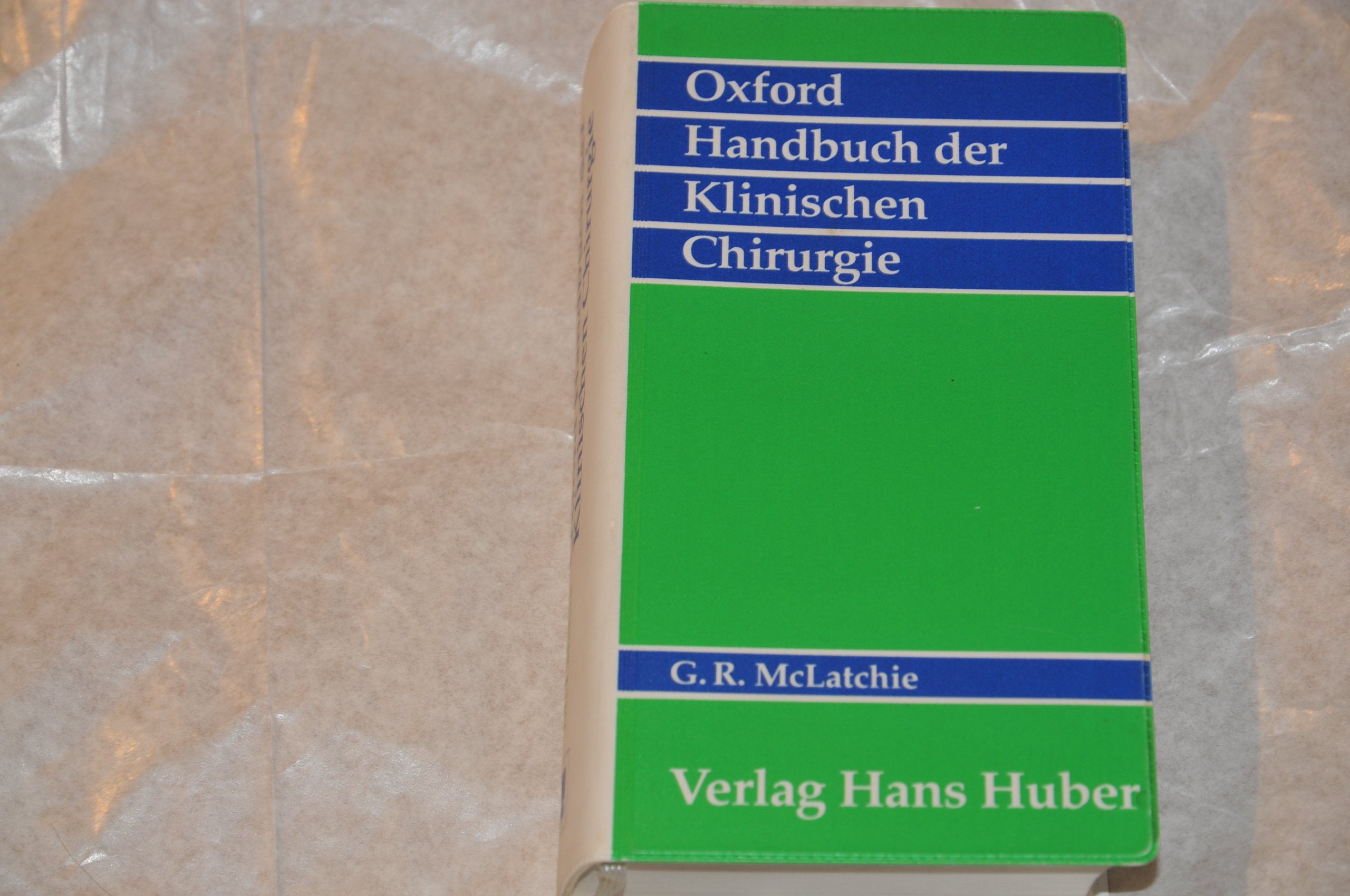 Oxford Handbuch der Klinischen Chirurgie Medicine