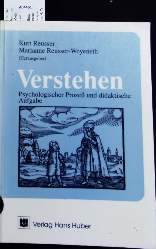 Verstehen lernen und lehren: Das Verstehen als psychologischer Prozess und didaktische Aufgabe Education & Training