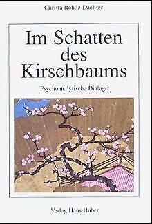 Im Schatten des Kirschbaums: Psychoanalytische Dialoge Psychology