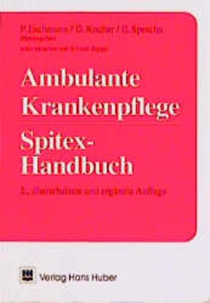 Ambulante Krankenpflege: Spitex-Handbuch Medicine