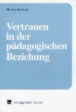 Vertrauen in der pädagogischen Beziehung Learning & Reference