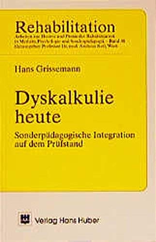 Dyskalkulie heute: Sonderpädagogische Integration auf dem Prüfstand Psychology
