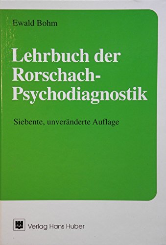 Lehrbuch der Rorschach-Psychodiagnostik: Für Psychologen, Ärzte und Pädagogen Psychology