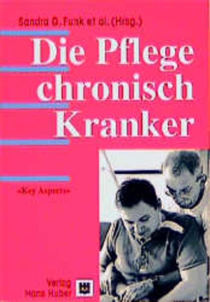 Die Pflege chronisch Kranker: Key Aspects 1 Medicine