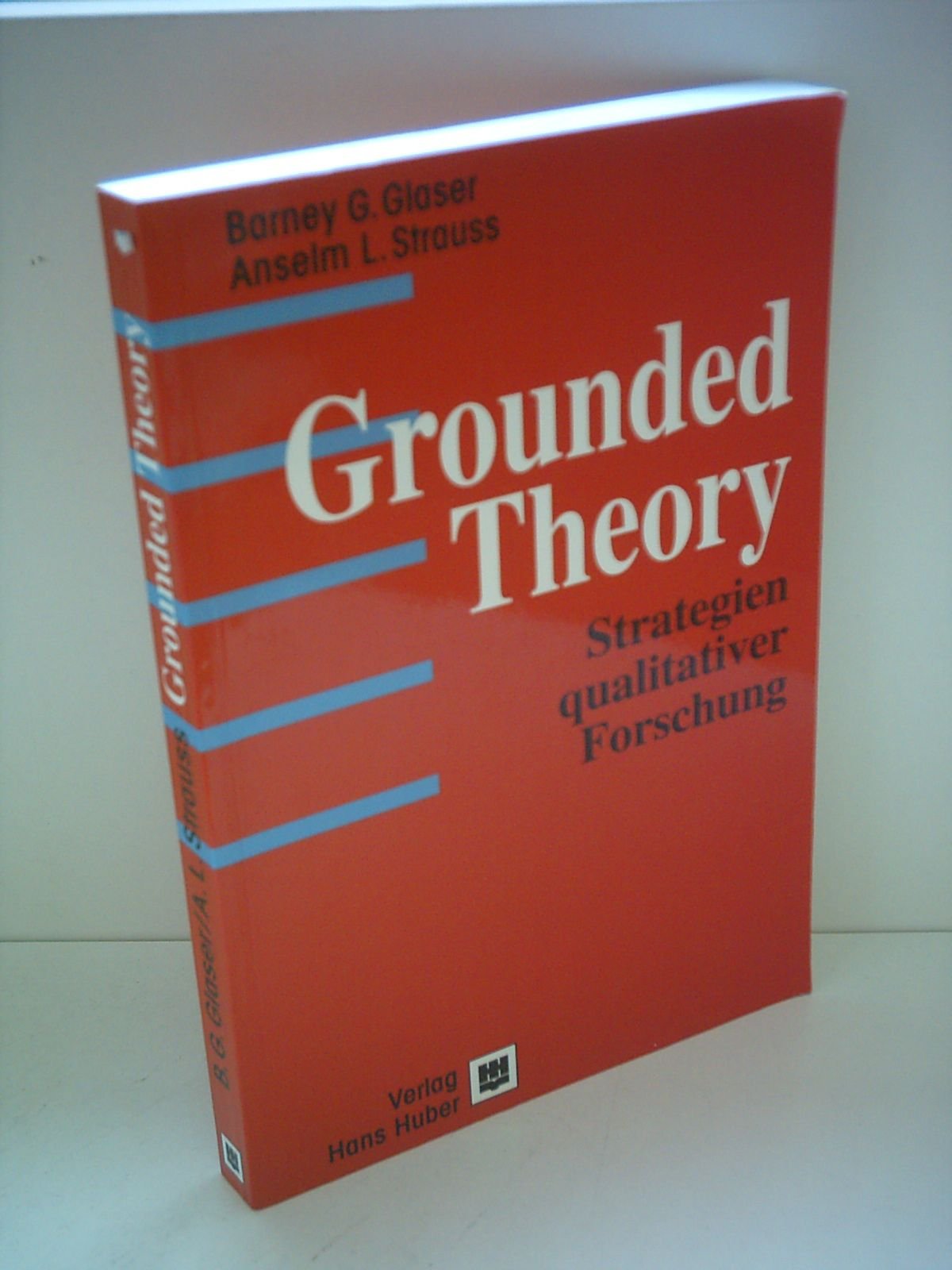 Grounded Theory: Strategien qualitativer Forschung Social Sciences