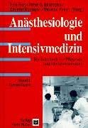 Anästhesiologie und Intensivmedizin. Ein Lehrbuch für Pflegende und Medizinstudenten: Anästhesiologie und Intensivmedizin, Bd.1, Grundlagen Medicine