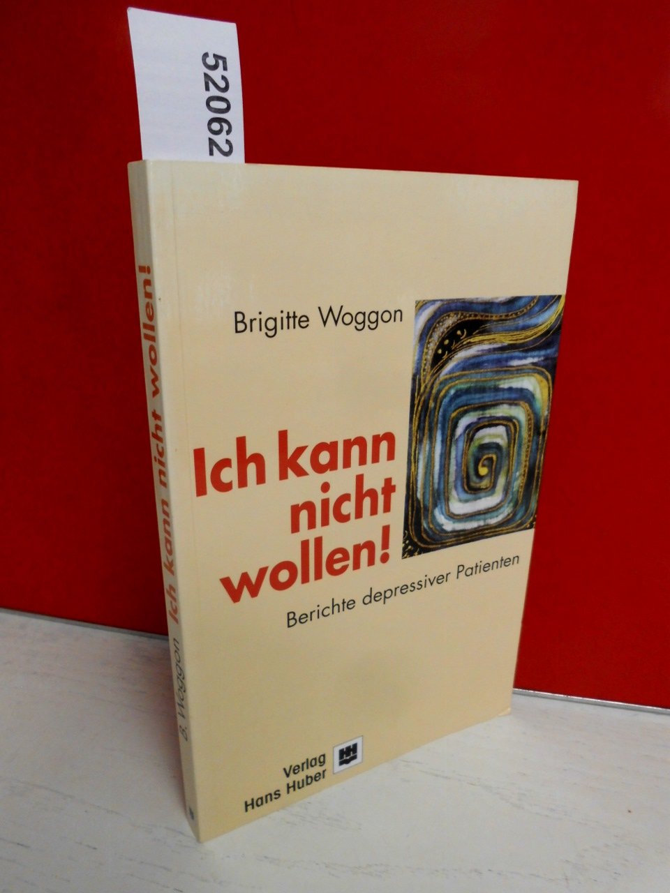Ich kann nicht wollen!: Berichte depressiver Patienten Health, Nutrition & Fitness