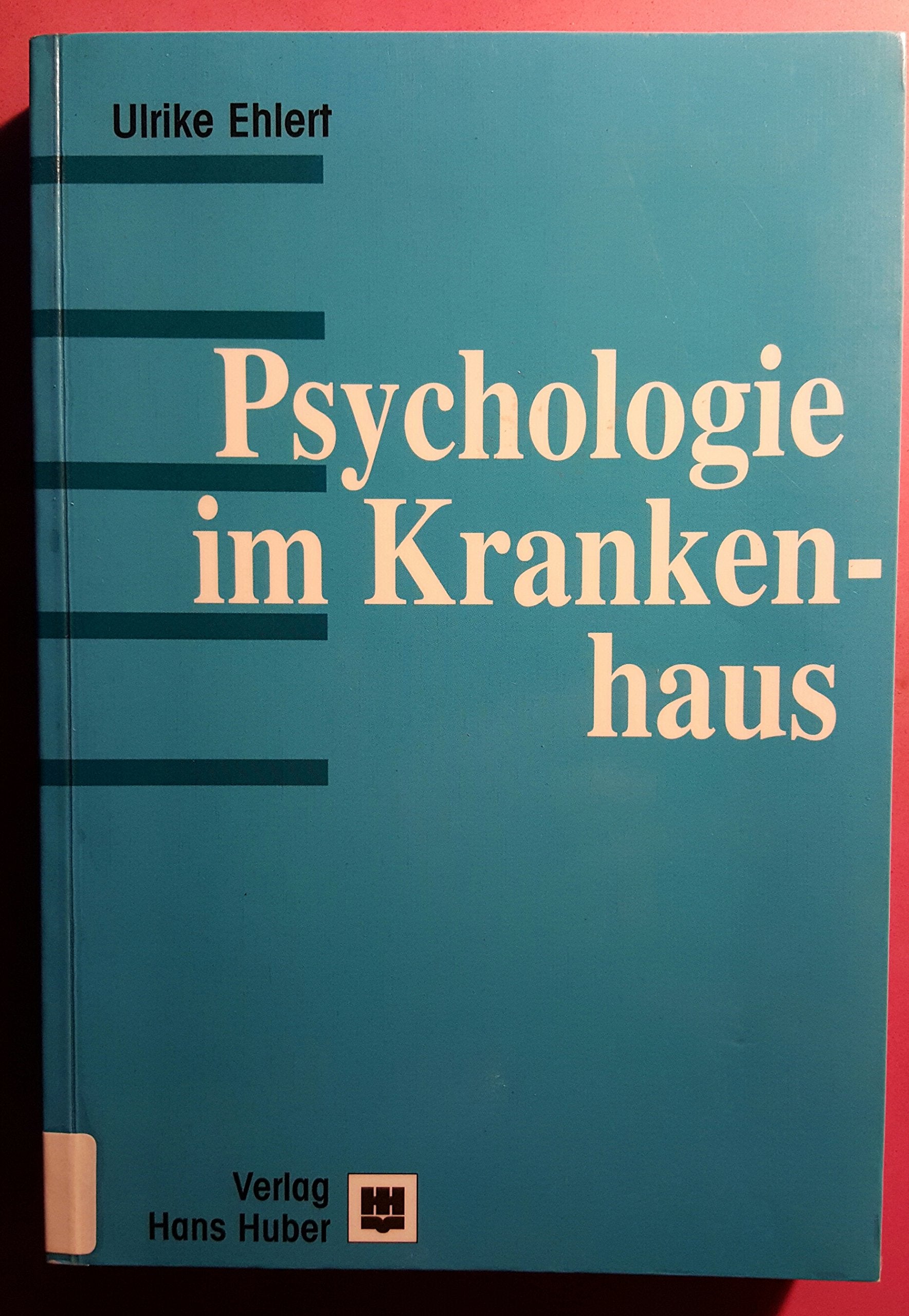 Psychologie im Krankenhaus Medicine