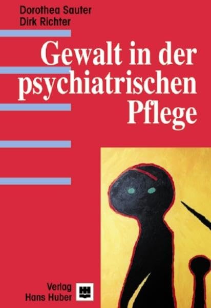 Gewalt in der psychiatrischen Pflege Medicine