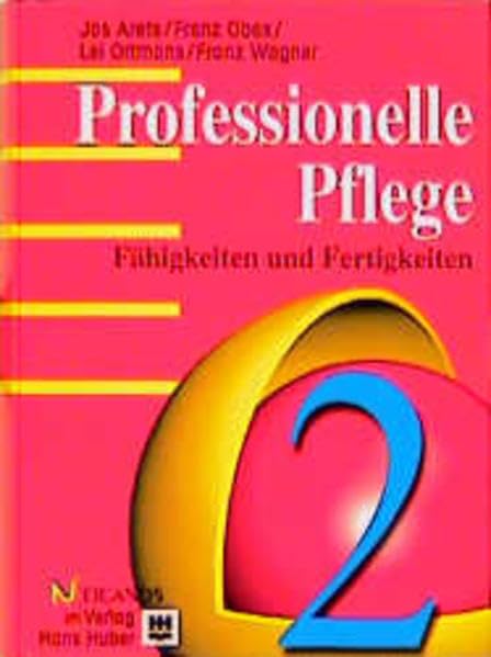 Professionelle Pflege, 2 Bde., Bd.2, Fähigkeiten und Fertigkeiten Medicine