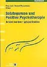 Salutogenese und Positive Psychotherapie: Gesund werden - gesund bleiben Psychology