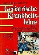 Geriatrische Krankheitslehre, 2 Tle., Tl.2, Allgemeine Krankheitslehre und somatogene Syndrome Medicine