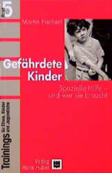 Trainings für Eltern, Kinder und Jugendliche / Gefährdete Kinder: Spezielle Hilfe - und wer sie braucht Parents & Children