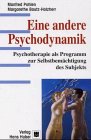 Eine andere Psychodynamik: Psychotherapie als Programm zur Selbstbemächtigung des Subjekts Psychology