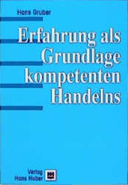 Erfahrung als Grundlage kompetenten Handelns Psychology