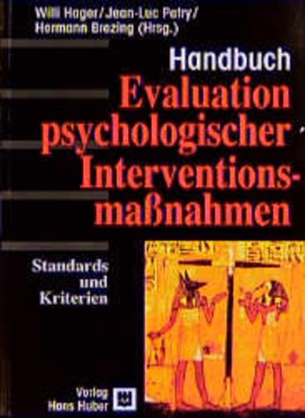 Evaluation psychologischer Interventionsmassnahmen: Standards und Kriterien: Ein Handbuch Psychology