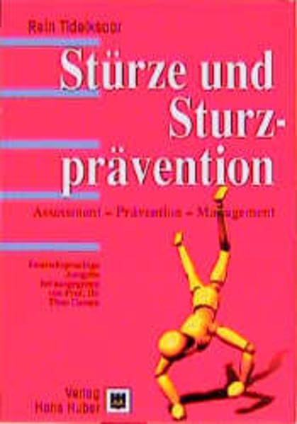 Stürze und Sturzprävention: Assessment - Prävention - Management Medicine
