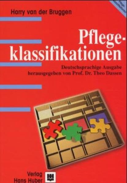 Pflegeklassifikationen: Hrsg. v. Theo Dassen. Medicine